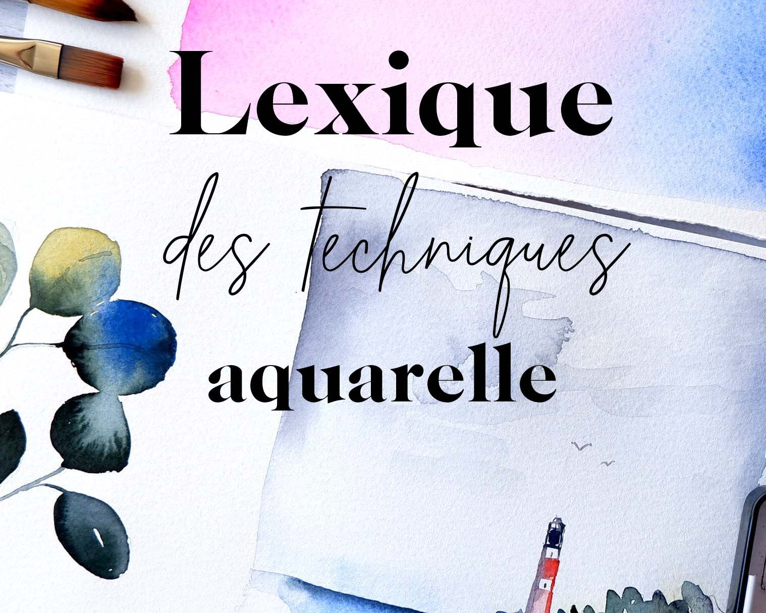 Lexique Du Vocabulaire Aquarelle